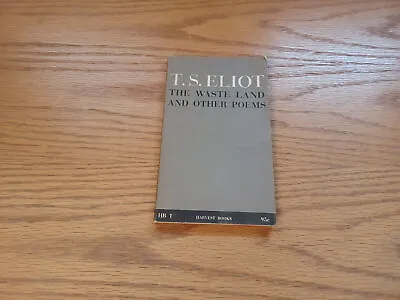 The Wasteland And Other Poems T S Eliot 1958 • $20