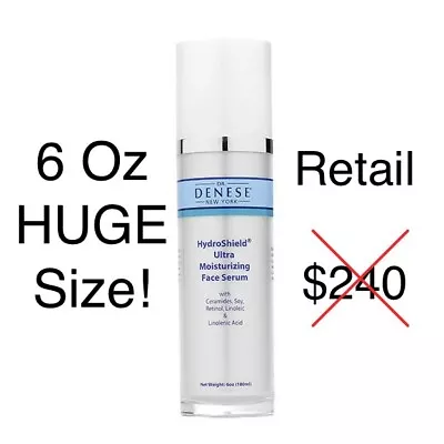 Dr. Denese HydroShield Ultra Moisturizing Face Serum 6 Oz MEGA SIZE!!**NIB** • $84.90