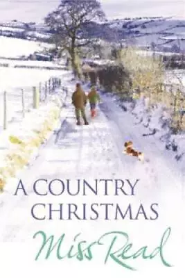 A Country Christmas - Paperback By Miss Read - GOOD • $8.28