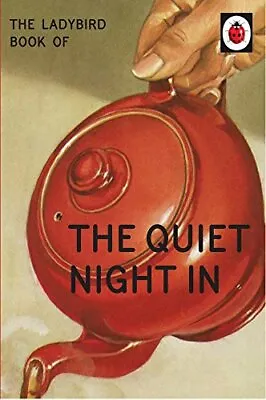 The Ladybird Book Of The Quiet Night In (Ladybird For Grown-Ups) By Jason Hazel • £2.51