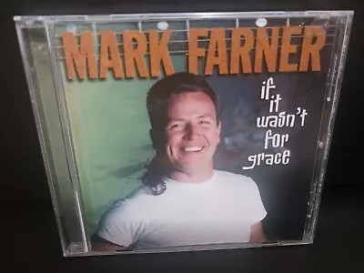 If It Wasn't For Grace By Mark Farner (CD Dec-2005 Sony Music Distribution... • $20