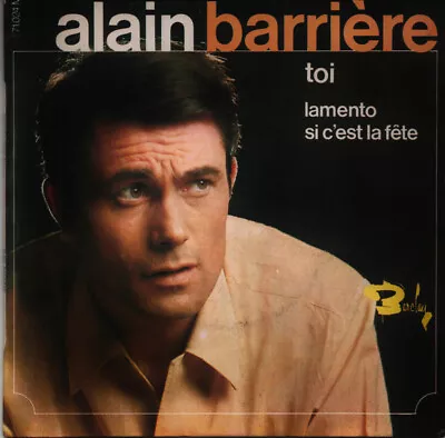 Alain Barrière - Toi / Lamento / Si C'est La Fête (7  EP) • £8.49