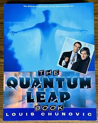THE QUANTUM LEAP BOOK PAPERBACK Louis Chunovic 1993 1 ST PRINT VTG Official • $17.99
