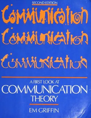 A First Look At Communication Theory Paperback Emory A. Griffin • $6.83