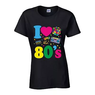 I Love The 80s T Shirt 1980s Fancy Dress 80's Party Costume Tee Women Top Gift • £9.99