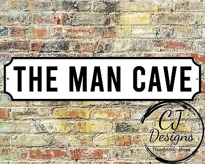 £22.99 • Buy The Man Cave Street Sign Road Sign Weatherproof, Hot Tub, Home Pub Decor Garden 