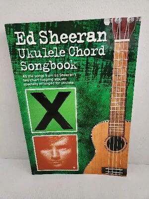 Ed Sheeran Ukulele Chord Songbook By Ed Sheeran • $44