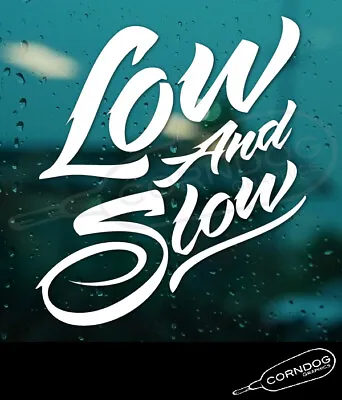 $4 • Buy Low And Slow VINYL STICKER DECAL AIRCOOLED LOWERED SLAMMED DROPPED 
