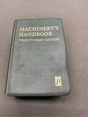 Machinery's Handbook Twenty-First Edition 21st Machinist • $30