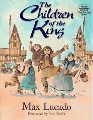 Children Of The King By Lucado Max • $5.65