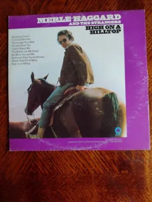 MERLE HAGGARD AND THE STRANGERS High On A Hilltop LP VG Sleeve VG • $3.99