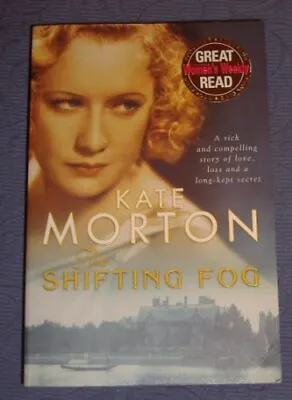 The Shifting Fog-Kate Morton • £56.11