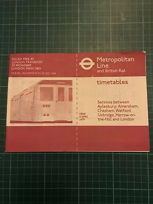 Metropolitan Line Timetable 9 April 1979 London Transport Underground Tube Map • £10.49