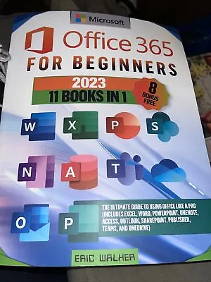 Microsoft Office 365 For Beginners 2023 -  11 Books In 1 • $8