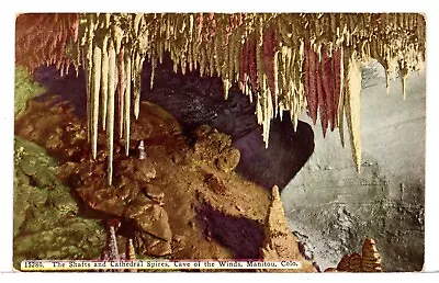 Shafts And Cathedral Spires Cave Of The Winds 1907 - 1915 Manitou CO Postcard • $5.85