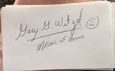 Gary Wetzel Signed 3x5 Index Card Autographed Military Medal Of Honor • $10