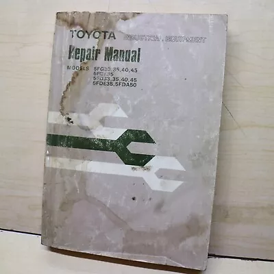 $93.75 • Buy TOYOTA 5FG 5FD 5FDE 5FDA50 33 35 40 45 Forklift Repair Shop Service Manual Book