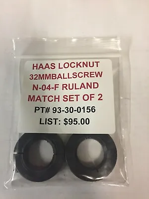 Haas Locknuts 32mm Ballscrew N-04-f Ruland Match Set Of 2 Pt# 93-30-0156 • $75