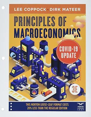 Principles Of Macroeconomics: COVID-19 Update Mateer Dirk And Coppock Lee • $56.66