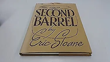 $11.92 • Buy Second Barrel Hardcover Eric Sloane