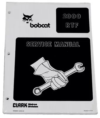 Bobcat 2000RTF Rough Terrain Forklift Service Manual Shop Repair Book # 6566662 • $42.28
