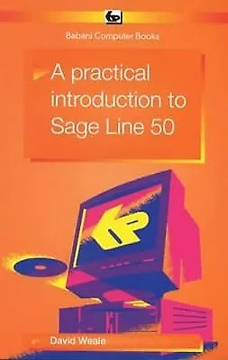 A Practical Introduction To Sage Line 50 (BP) Weale D. Used; Good Book • £3.16