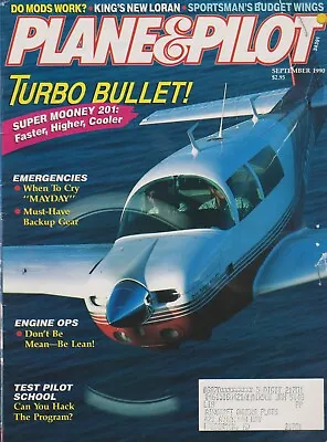 Plane & Pilot (Sep 1990 ) MAY DAY Test Pilot School Mooney 201 Leaning • $12
