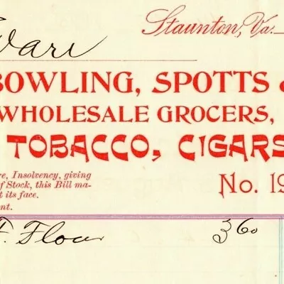$24.99 • Buy 1893 Scarce Bowling, Spotts & Co Flour Cigars Billhead Letterhead Staunton, VA