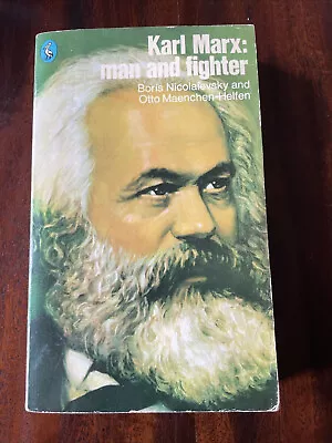 Karl Marx: Man And Fighter By  Nicolaievsky  Maenchen-Helfen PB Pelican (P36) • £5.75