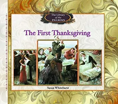 The First Thanksgiving Library Binding Susan Whitehurst • $6.69