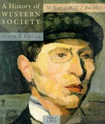A History Of Western Society Since 1300 Sixth Edition By McKay; McKay John • $7.69