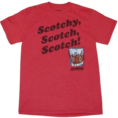 Anchorman Scotchy Scotch Scotch T-Shirt • $19.99