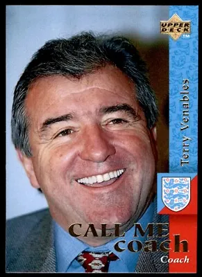 Upper Deck England (1998) Terry Venables (Call Me Coach) No. 7 • £1