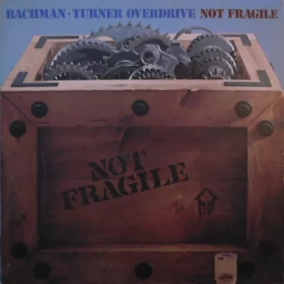 Bachman-Turner Overdrive - Not Fragile (LP Album Gat) • £13.49