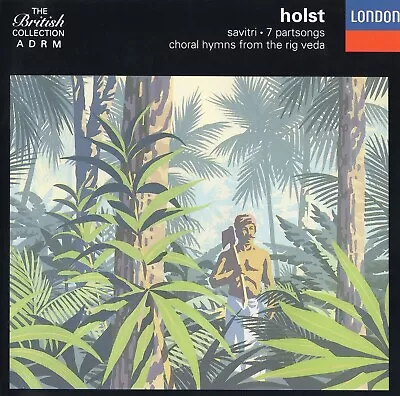 Holst - Sãvitri · 7 Partsongs · Choral Hymns From The Rig Veda • £9.99