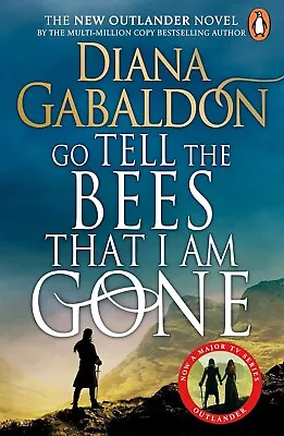 Go Tell The Bees That I Am Gone (Outlander 9) By Diana Gabaldon-AU Free Shipping • $22.45