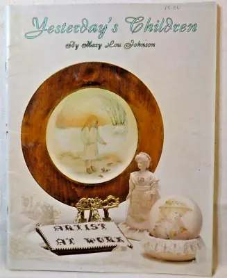 Yesterday's Children Decorative Painting Book Doll Angel Kids Tole Johnson 17664 • $8.99