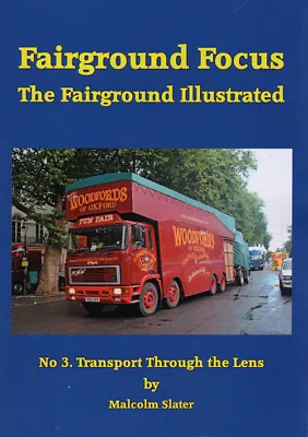 Fairground Focus The Fairground Illustrated No. 3 Transport Through The Lens  • £14.95