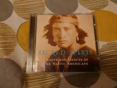 Sacred Spirit - Vol.1 (Chants & Dances Of The Native Americans 1995) • £4