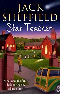 Star Teacher (Jack Sheffield 9) By Sheffield Jack Book The Cheap Fast Free Post • £3.49