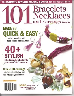 101 Bracelets Necklaces And Earrings Beadwork Magazine 2011 Create Jewelry • $8.99