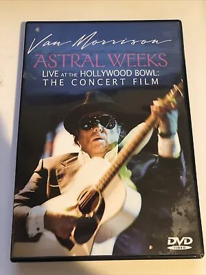 Astral Weeks Live At The Hollywood Bowl: The Concert Film Van Morrison DVD 2009 • $72.22