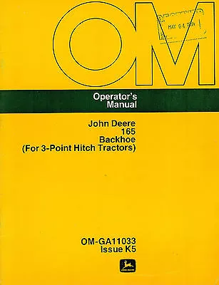 JOHN DEERE 165 BACKHOE For 3-PT HITCH TRACTORS OPERATOR'S  MANUAL  NEW  • $26.95