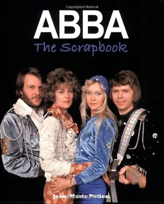 ABBA The Scrapbook-Jean-Marie Potiez • £33.12