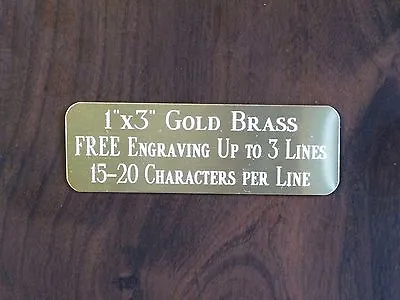 1 X3  GOLD BRASS NAME PLATE ART-TROPHIES-GIFT-TAXIDERMY-FLAG CASE FREE ENGRAVE • $3.25