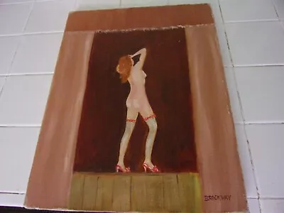 VINTAGE LOOKING On Stage NUDE WOMAN STRIPPER PAINTING  11X14 Original -SIGNED • $39.99