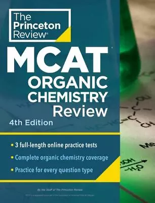 Princeton Review MCAT Organic Chemistry Review 4th Edition: Complete Orgo Conte • $11.40