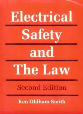 Electrical Safety And The Law By OLDHAM-SMITH • £4.63