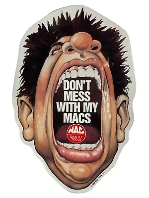1987 Vintage MAC Tools Don’t Mess With My MACS 8” Sticker • $16