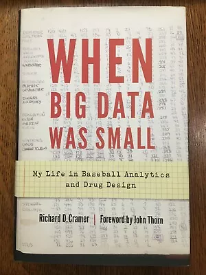 When Big Data Was Small: My Life In Baseball...by Richard D. Cramer LIKE NEW • $14.50